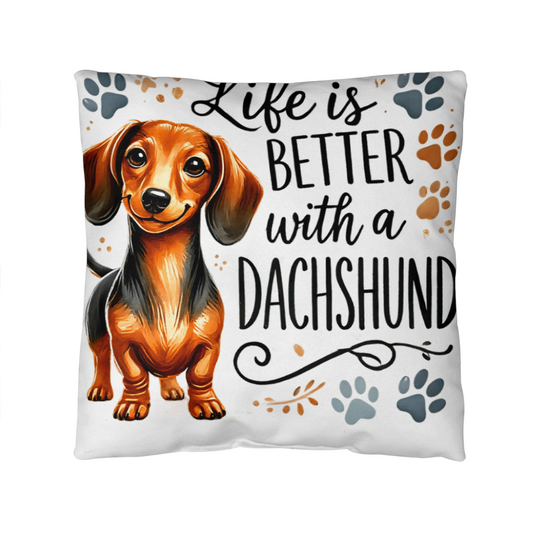 Life is Better with a Dachshund Indoor/Outdoor pillow